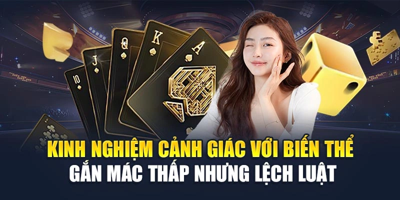 Kinh nghiệm cảnh giác với biến thể gắn mác thấp nhưng lệch luật